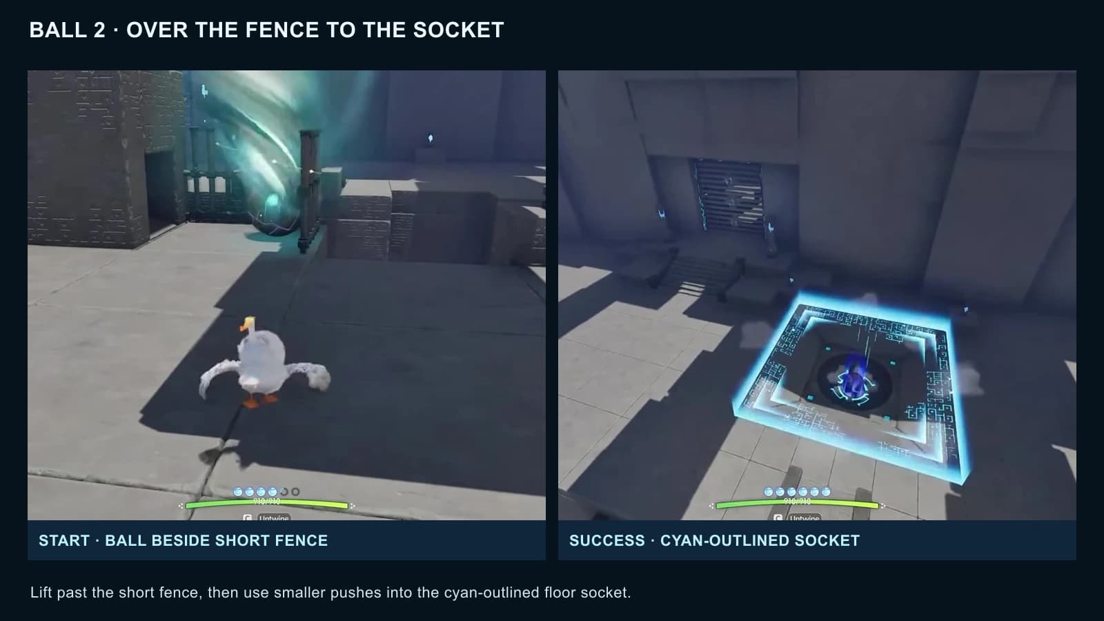 The second ball beside the short black-bar fence and then seated in the cyan-outlined floor socket