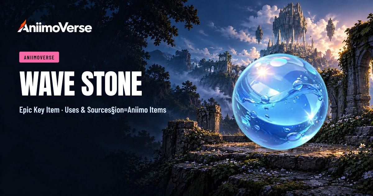 Section Map Key How to Get Wave Stone in Aniimo · AniimoVerse